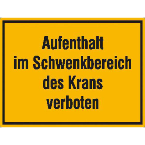 Hinweisschild SafetyMarking® für Baustellen, "Aufenthalt im Schwenkbereich des Krans verboten"
