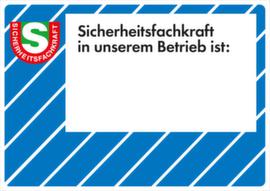 Wandschild, "Sicherheitsfachkraft in unserem Betrieb ist: + Freitext"