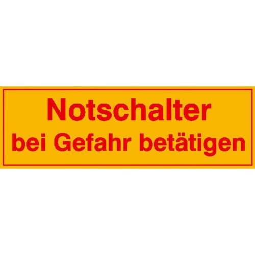 Hinweisetiketten SafetyMarking®, "Notschalter bei Gefahr betätigen"